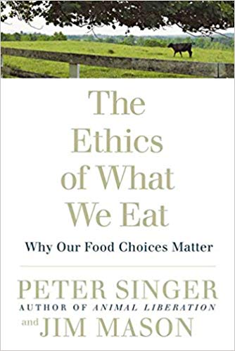 Best Way to Raise Vegan Animal Rights Awareness The Ethics of What We Eat Book